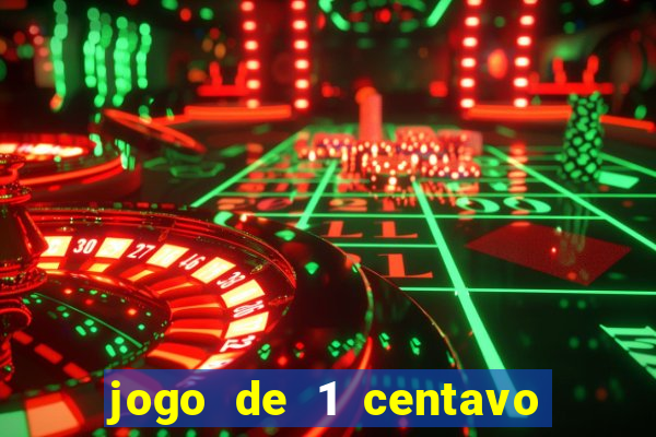 jogo de 1 centavo estrela bet